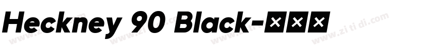 Heckney 90 Black字体转换 Heckney 90 Black字体转换